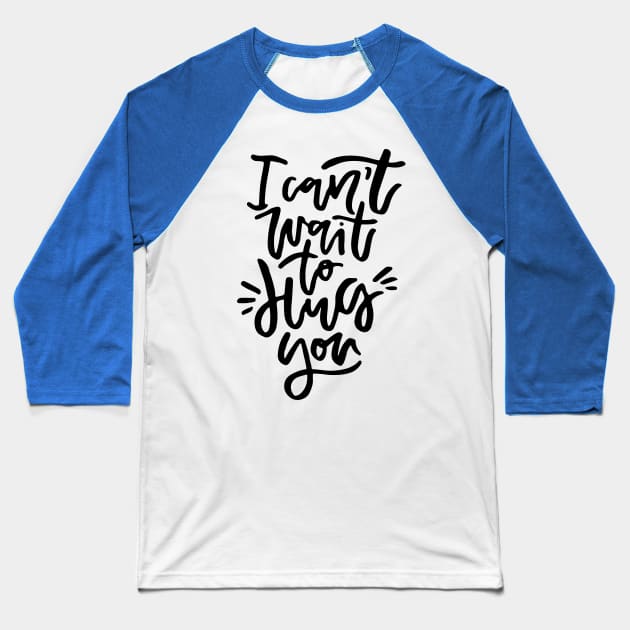 Cant Wait Baseball T-Shirt by Favete